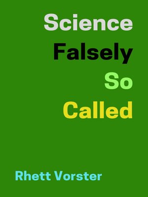 cover image of Science Falsely So Called